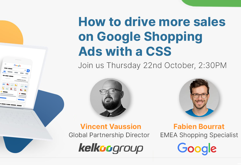 A Kelkoo Group CSS introduction to Shopping Ads with Google